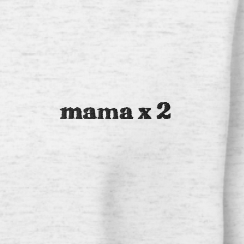 Mama x 2 Crewneck Sweatshirt