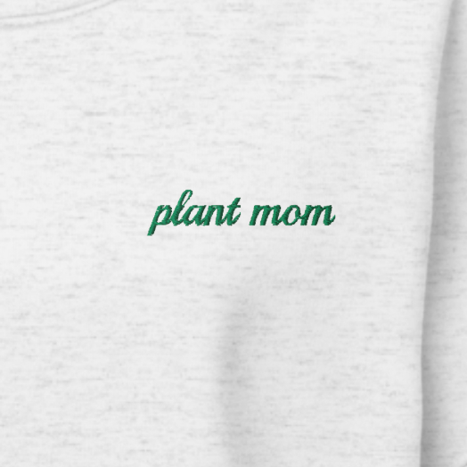 Plant Mom Crewneck Sweatshirt
