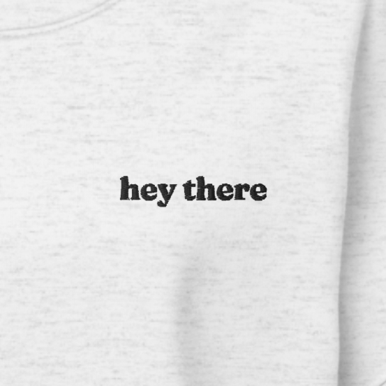 Hey There Crewneck Sweatshirt