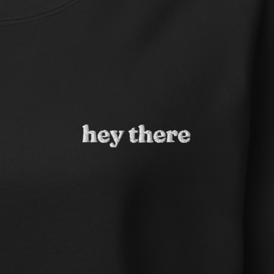 Hey There Crewneck Sweatshirt