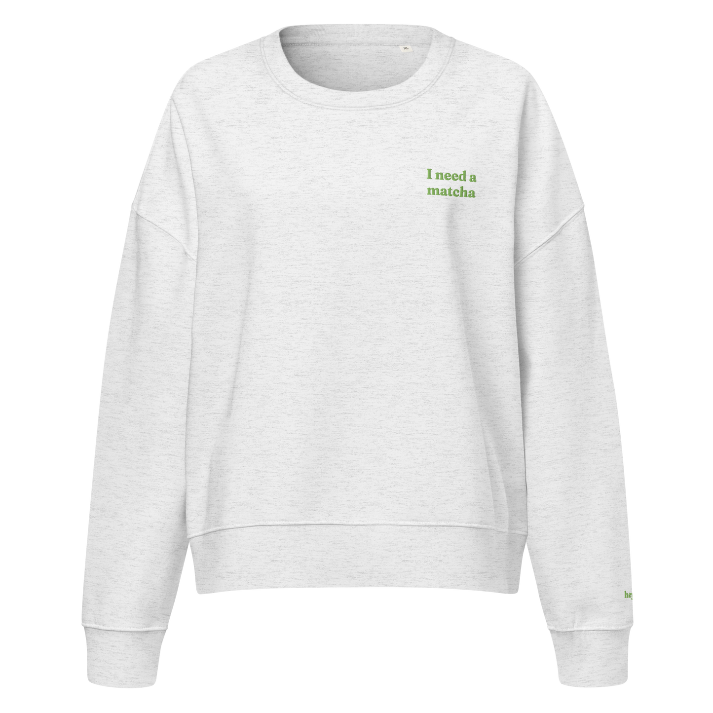 I need a Matcha Crewneck Sweatshirt