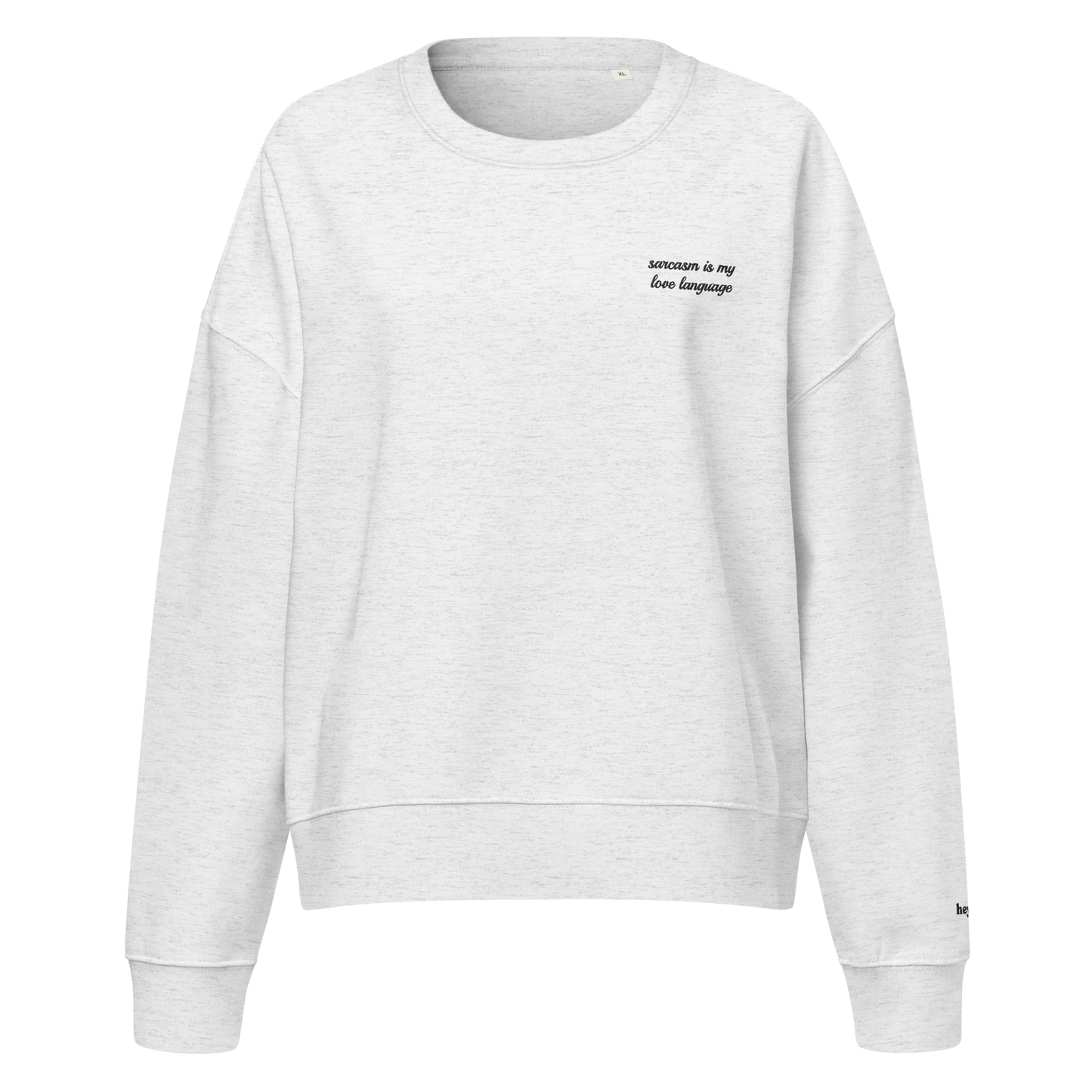 Sarcasm Love Language Crewneck Sweatshirt