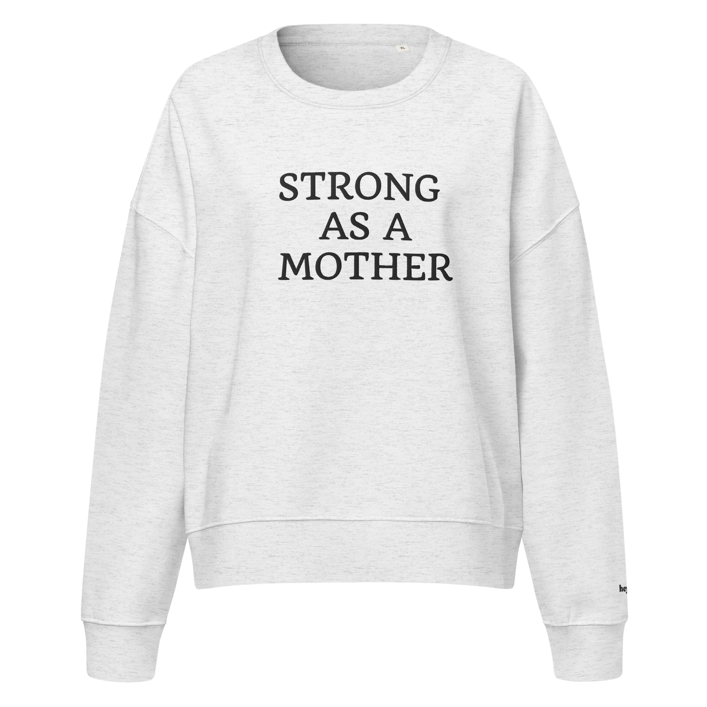 Strong As A Mother Crewneck Sweatshirt