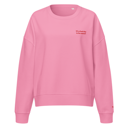 Bad Day To Be Cancer Crewneck Sweatshirt