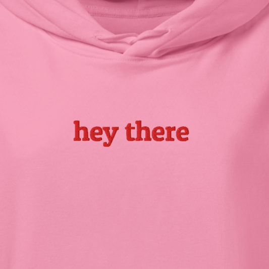 Hey There Hoodie