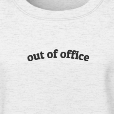 Out Of Office Crewneck Sweatshirt