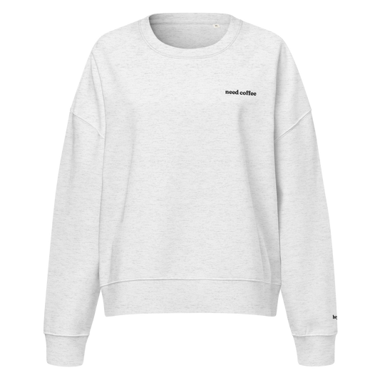 Need Coffee Crewneck Sweatshirt