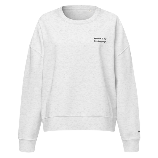 Sarcasm Love Language Crewneck Sweatshirt