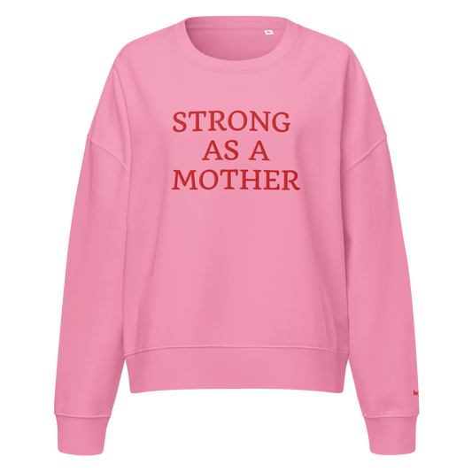 Strong As A Mother Crewneck Sweatshirt